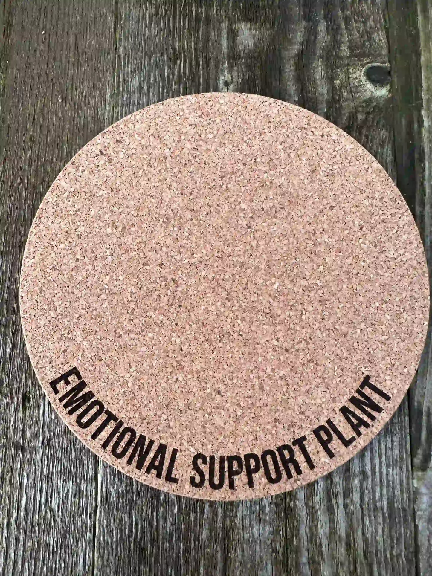 "Emotional Support Plant" Cork Plant Mat